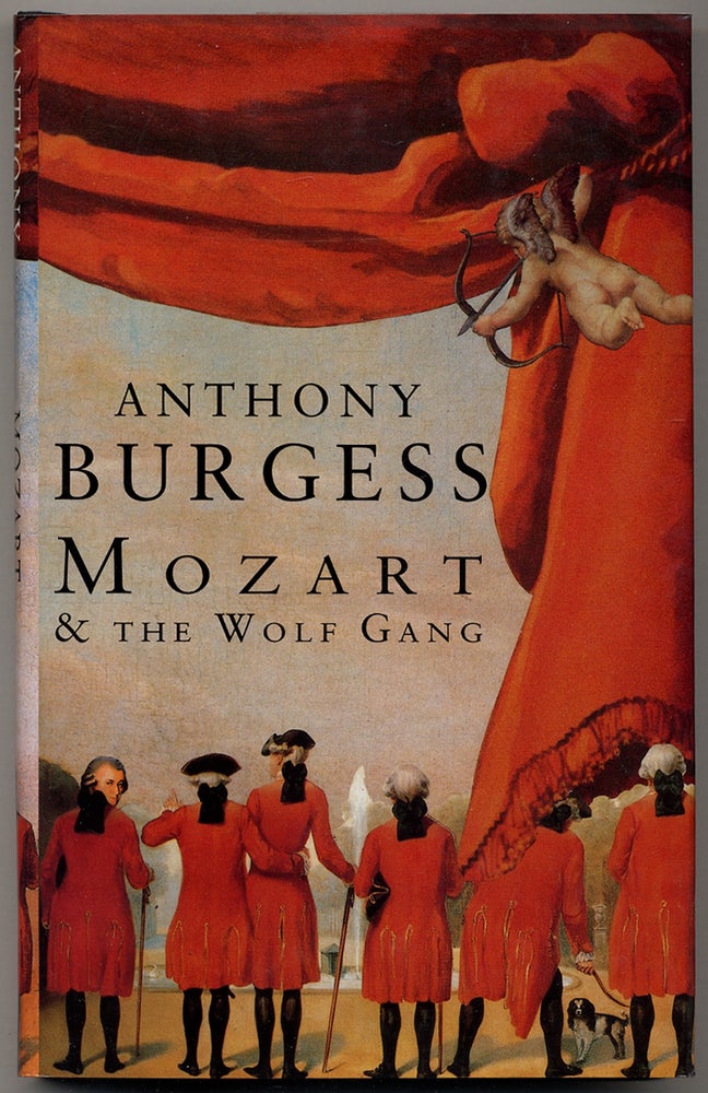 Item #351195 Mozart and The Wolf Gang. Anthony BURGESS.