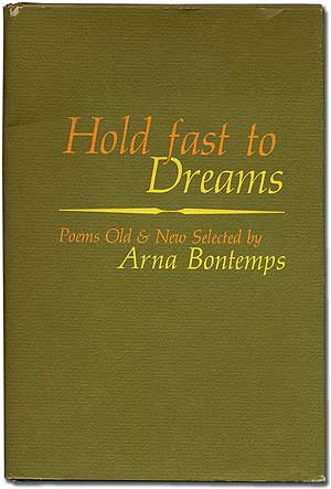 Item #351219 Hold Fast to Dreams: Poems Old and New. Arna BONTEMPS.