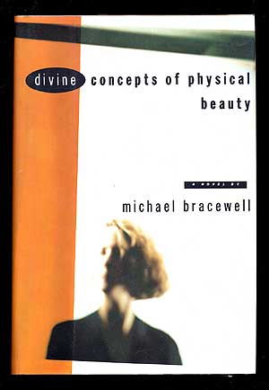 Item #35135 Divine Concepts of Physical Beauty. Michael BRACEWELL.