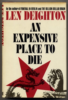 Item #351582 An Expensive Place to Die. Len DEIGHTON