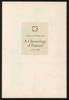 Item #351753 Creators of Western Art: A Chronology of Painters 1250 - 1966