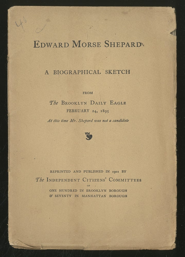 Item #351846 Edward Morse Shepard: A Biographical Sketch from The Brooklyn Daily Eagle, February 24, 1895