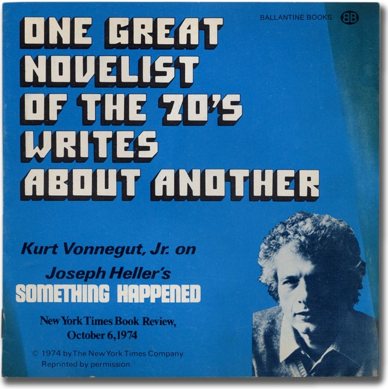 Item #352006 One Great Novelist of the 70's Writes about Another: Kurt Vonnegut, Jr. on Joseph Heller's Something Happened. Kurt VONNEGUT, Jr.
