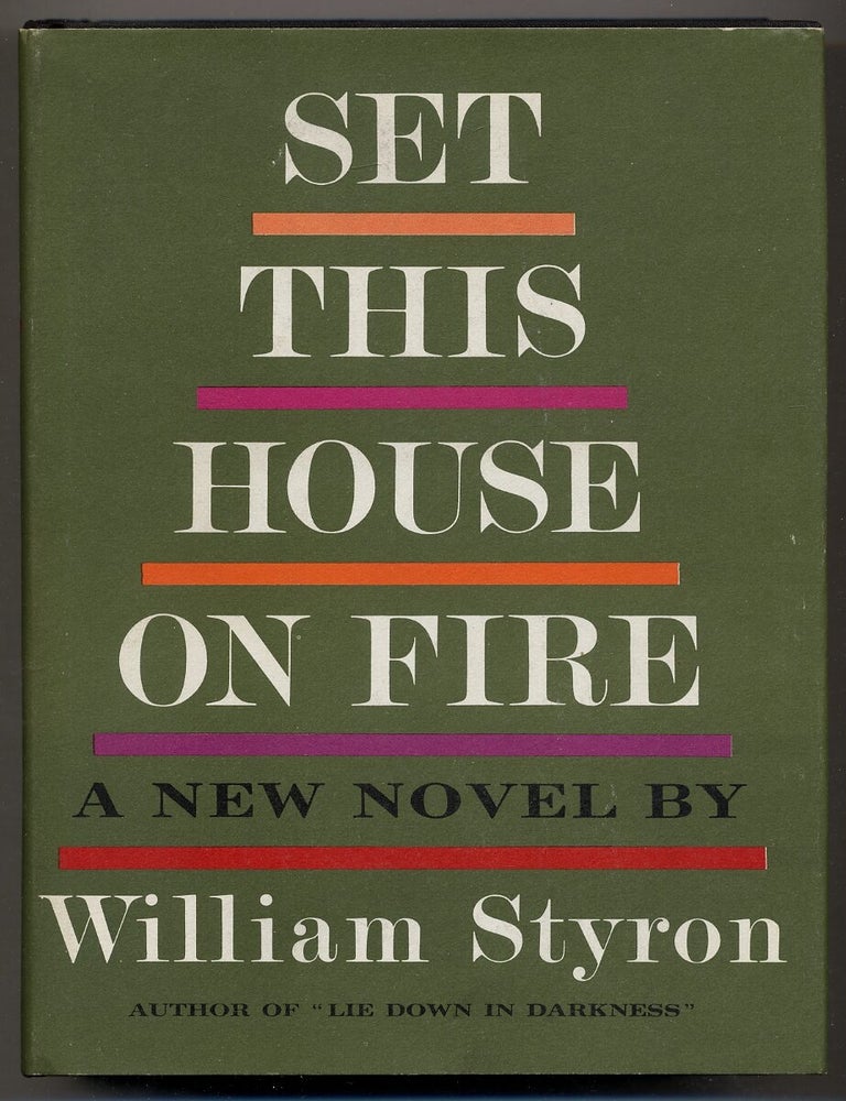Item #352695 Set This House on Fire. William STYRON.