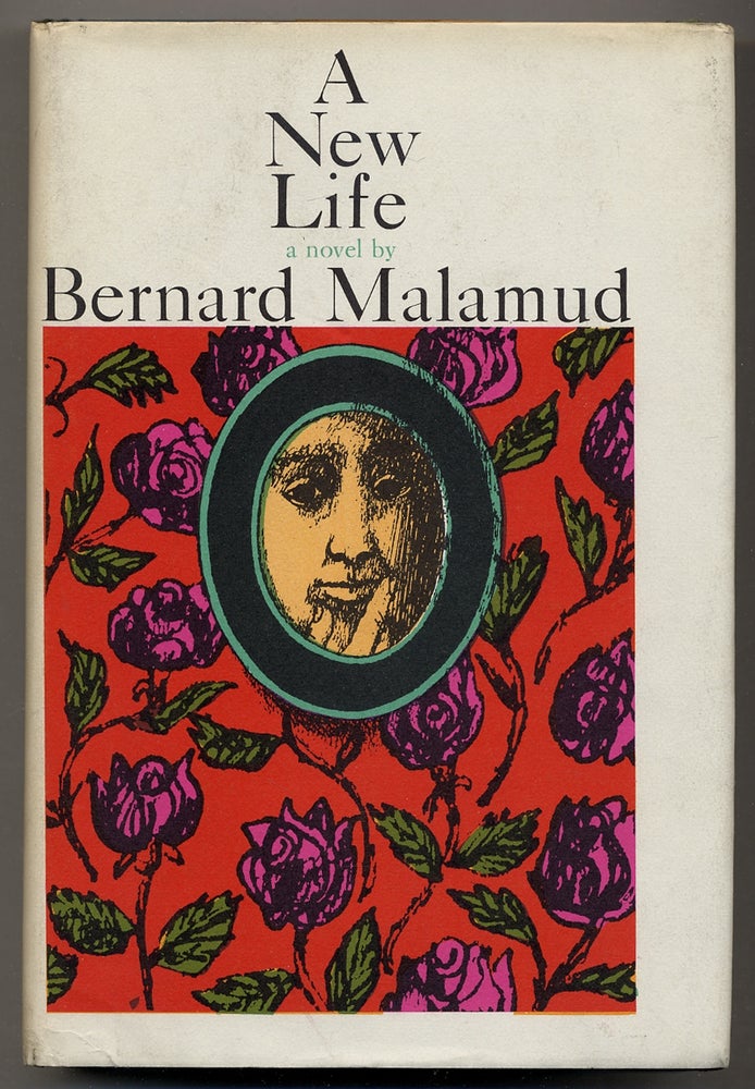 Item #352738 A New Life. Bernard MALAMUD.