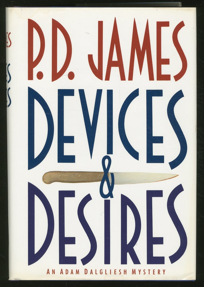 Item #352772 Devices and Desires. P. D. JAMES.