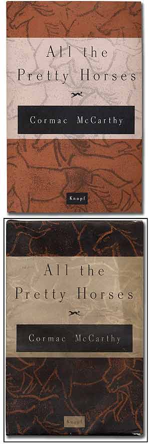 Item #352862 All the Pretty Horses. Cormac McCARTHY.