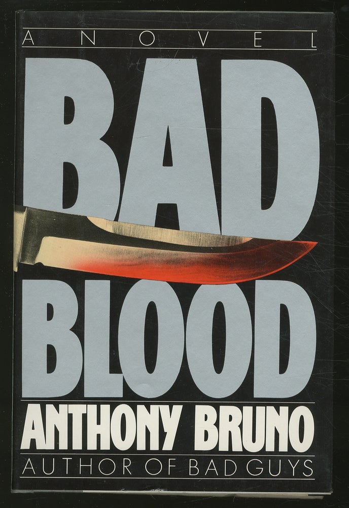 Item #353017 Bad Blood. Anthony BRUNO.