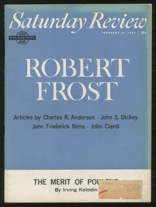 Item #353327 Saturday Review: February 23, 1963, Vol. 46, No. 8. Robert FROST