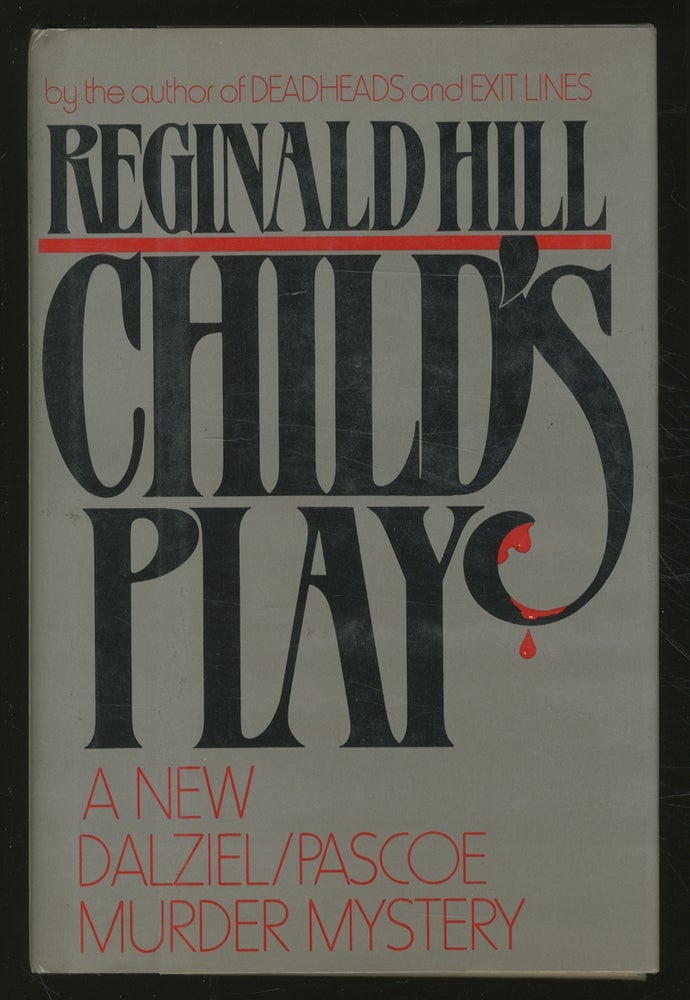 Item #353379 Child's Play: A Dalziel - Pascoe Murder Mystery. Reginald HILL.