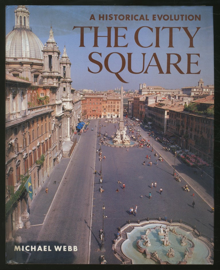 Item #353511 A Historical Evolution: The City Square. Michael WEBB.