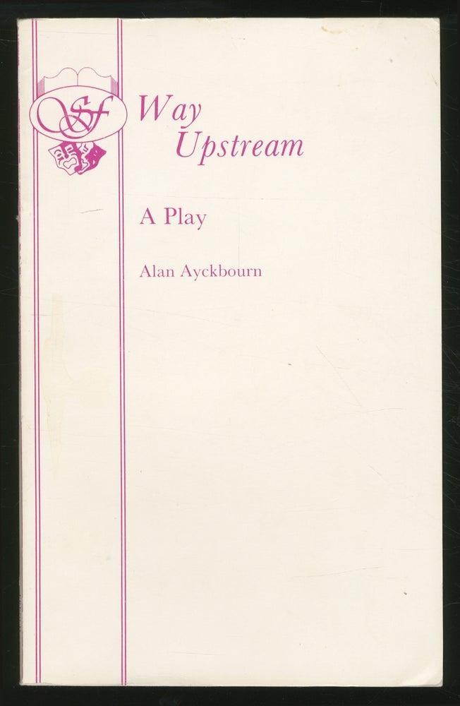 Item #353657 Way Upstream: A Play. Alan AYCKBOURN.