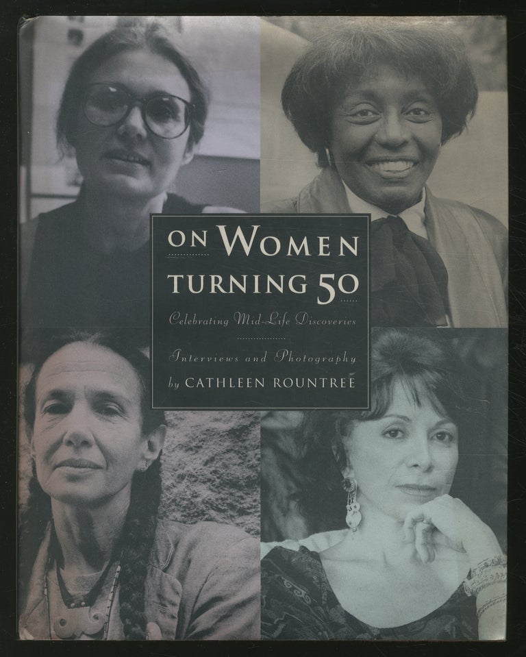 Item #353755 On Women Turning 50: Celebrating Mid-Life Discoveries. Cathleen ROUNTREE.