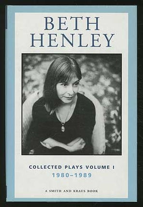 Item #354281 Collected Plays Volume I: 1980-1989. Beth HENLEY