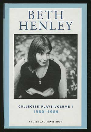 Item #354281 Collected Plays Volume I: 1980-1989. Beth HENLEY.