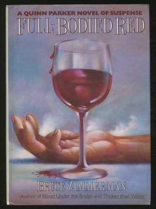 Full-Bodied Red. Bruce ZIMMERMAN.