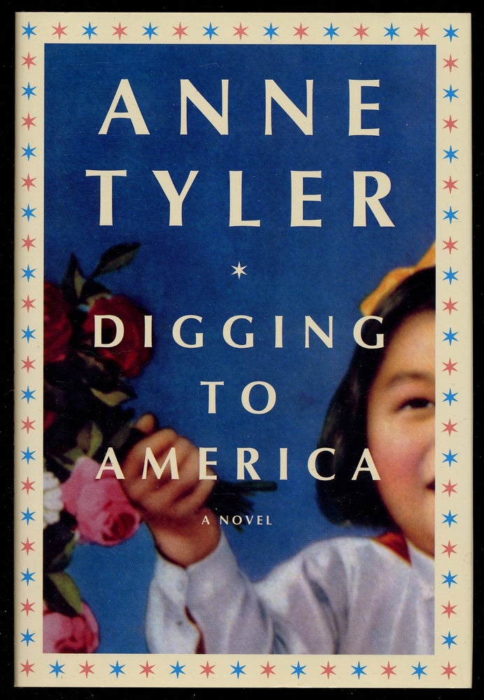 Item #354415 Digging to America. Anne TYLER.