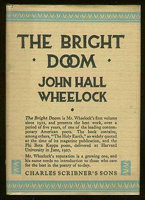 Item #35446 The Bright Doom. John Hall WHEELOCK.