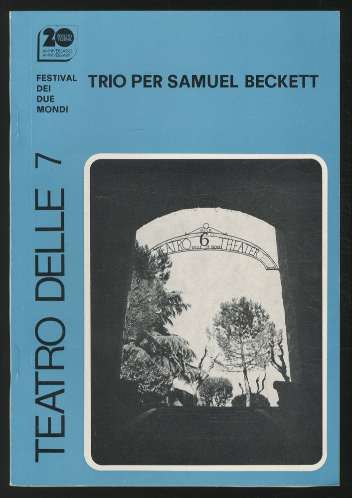 Item #354615 Il Ventesimo Festival Dei Due Mondi presenta Trio Per Samuel Beckett, Quella Volta, Passi, Di'Joe, Tre atti unici di Samuel Beckett. Samuel BECKETT.