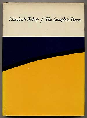 Item #354890 The Complete Poems. Elizabeth BISHOP.