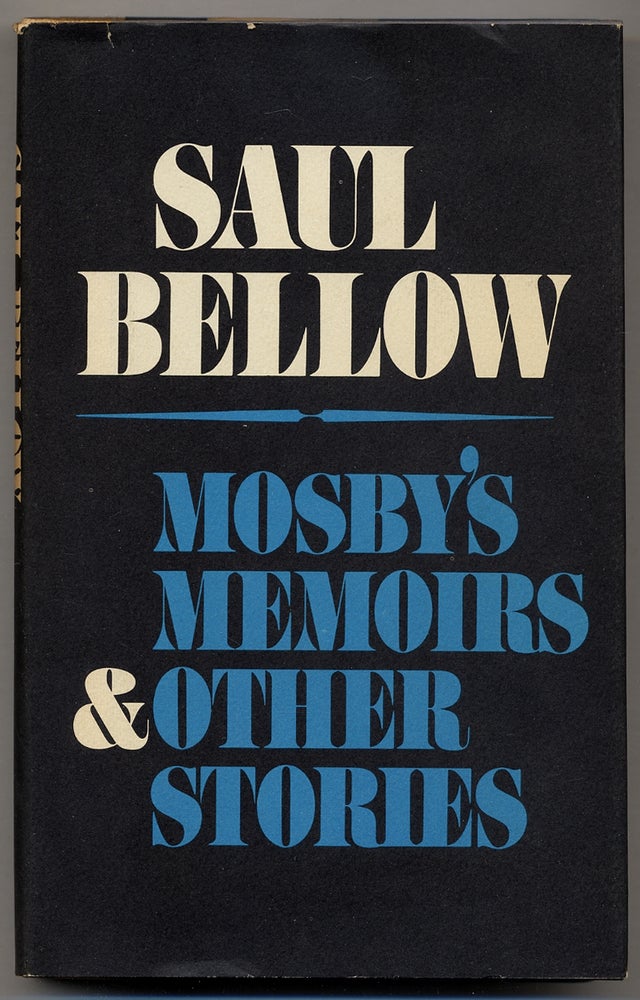 Item #354908 Mosby's Memoirs & Other Stories. Saul BELLOW.