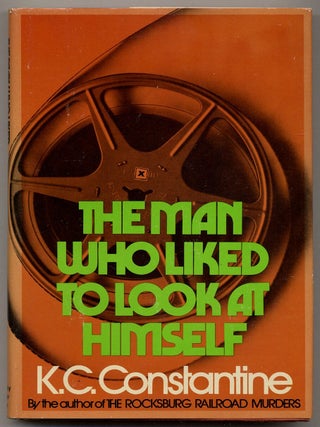 The Man Who Liked to Look at Himself. K. C CONSTANTINE.