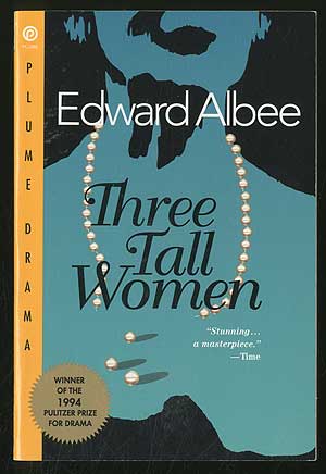 Item #354937 Three Tall Women. Edward ALBEE.