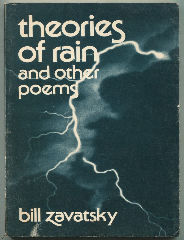 Item #35496 Theories of Rain and Other Poems. Bill ZAVATSKY.