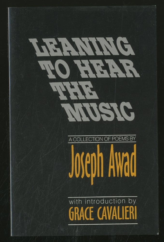 Item #354971 Leaning to Hear the Music. Joseph AWAD.