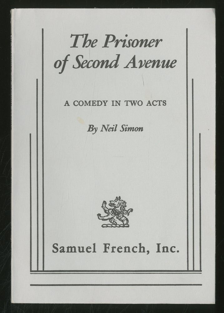 Item #355050 The Prisoner of Second Avenue: A Comedy in Two Acts. Neil SIMON.