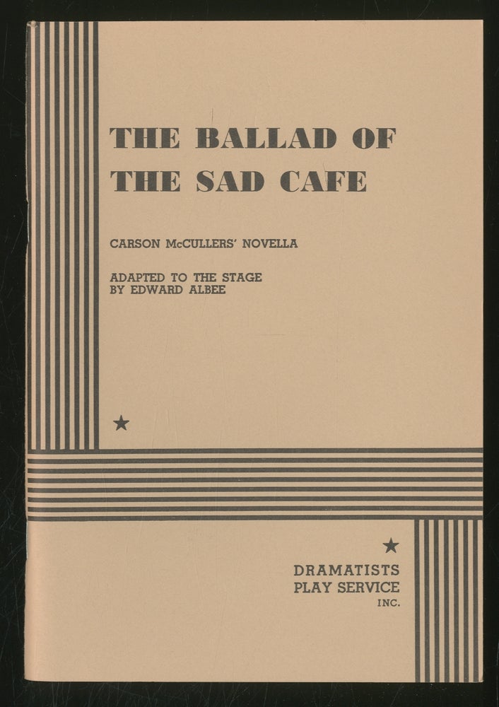 Item #355070 The Ballad of the Sad Cafe. Edward ALBEE, Carson McCullers.