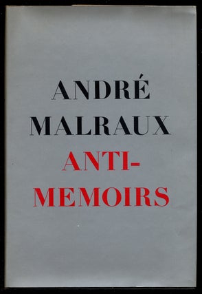 Item #355159 Anti-Memoirs. André MALRAUX