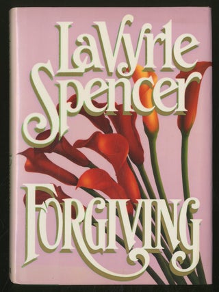 Forgiving. LaVyrle SPENCER.