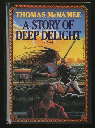 A Story of Deep Delight. Thomas McNAMEE.