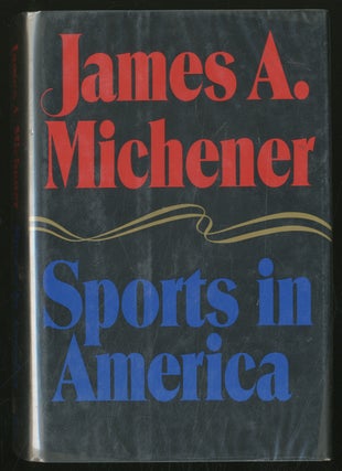 Item #355318 Sports in America. James A. MICHENER