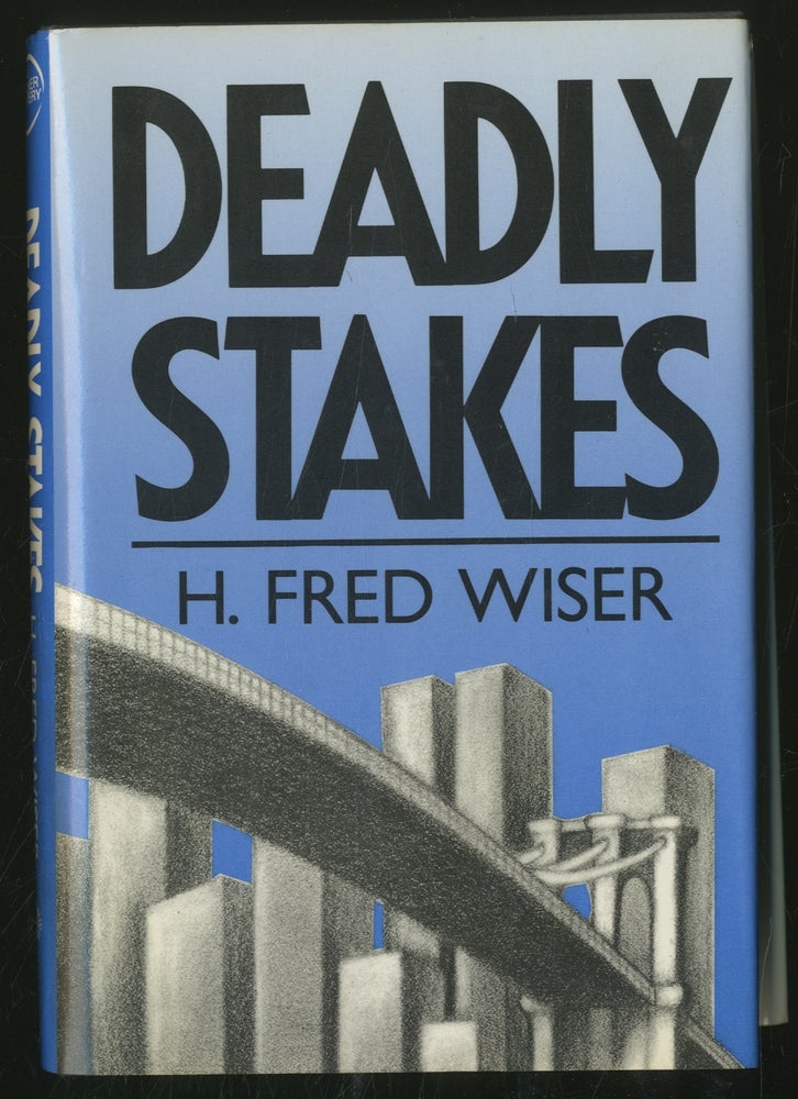 Item #355467 Deadly Stakes. H. Fred WISER.
