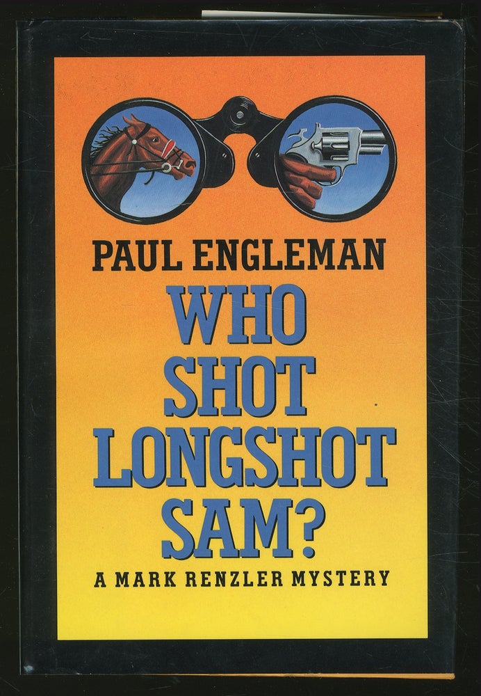 Item #355882 Who Shot Longshot Sam?: A Mark Renzler Mystery. Paul ENGLEMAN.
