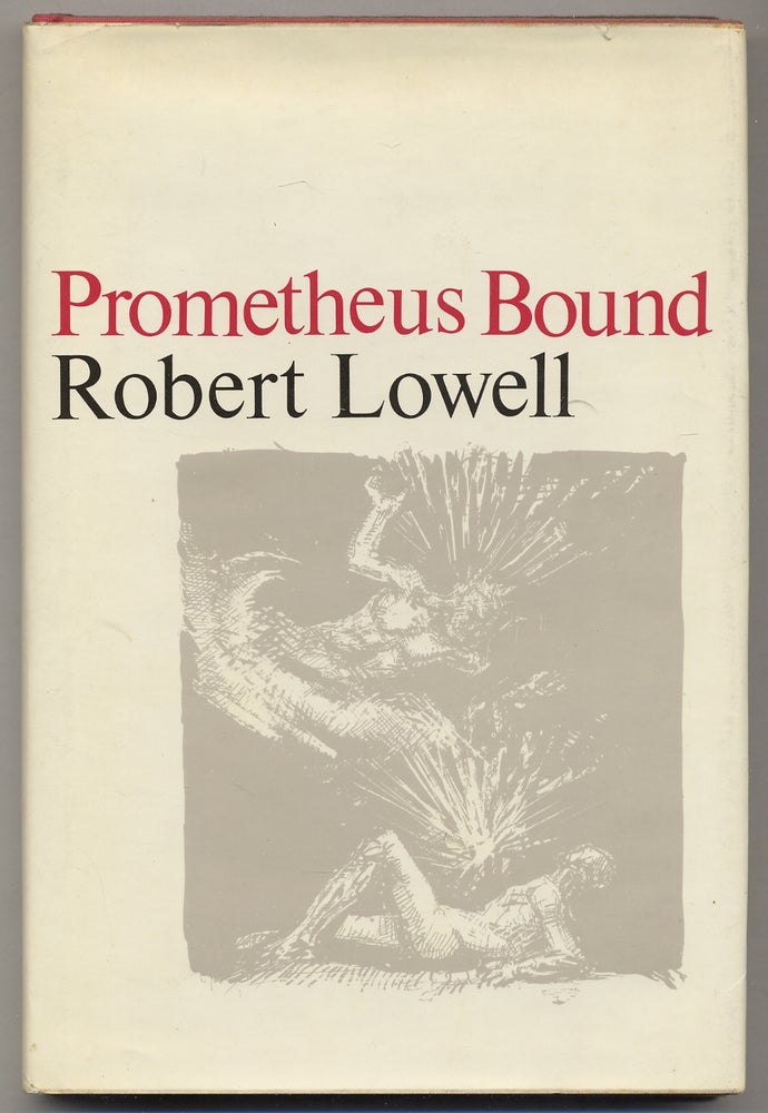 Item #355932 Prometheus Bound. Robert LOWELL.