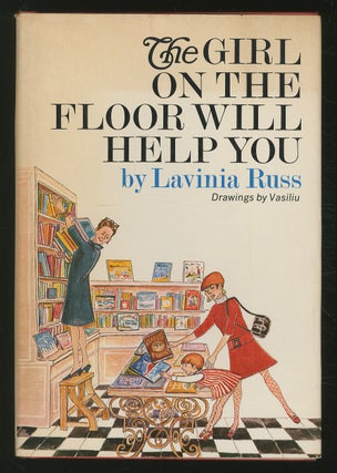 The Girl on the Floor Will Help You. Lavinia RUSS.