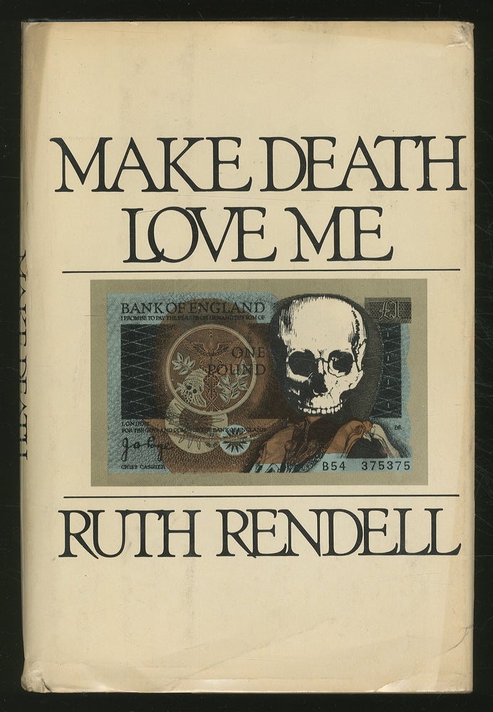 Item #355970 Make Death Love Me. Ruth RENDELL.