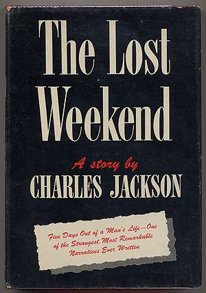 Item #356148 The Lost Weekend. Charles JACKSON.