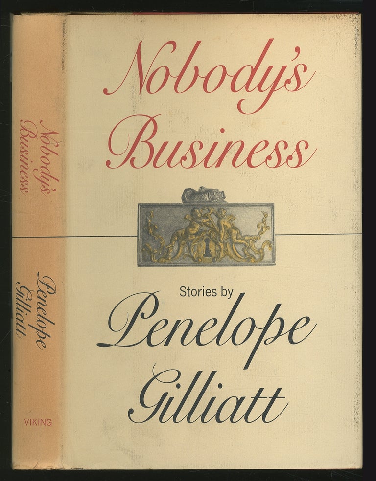 Item #356240 Nobody's Business. Penelope GILLIATT.