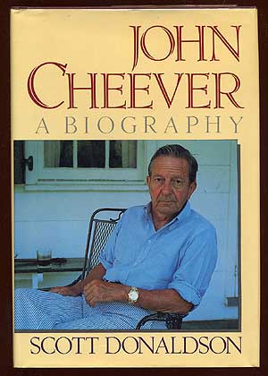 Item #35723 John Cheever a Biography. John CHEEVER, Scott DONALDSON