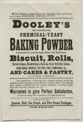 Item #357416 [Broadside]: Dooley's Superior Chemical-Yeast Baking Powder