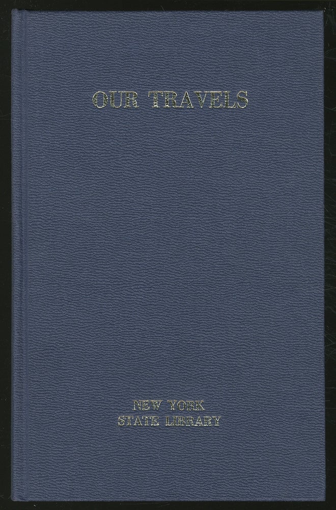 Item #357569 Our Travels, StATISTICAL, GEOGRAPHICAL, MINEOROLOGICAL, GEOLOGICAL, HISTORICAL, POLITICAL AND QUIZZICAL. A KNICKERBOCKER TOUR OF NEW YORK STATE, 1822. Written by myself XYZ etc.
