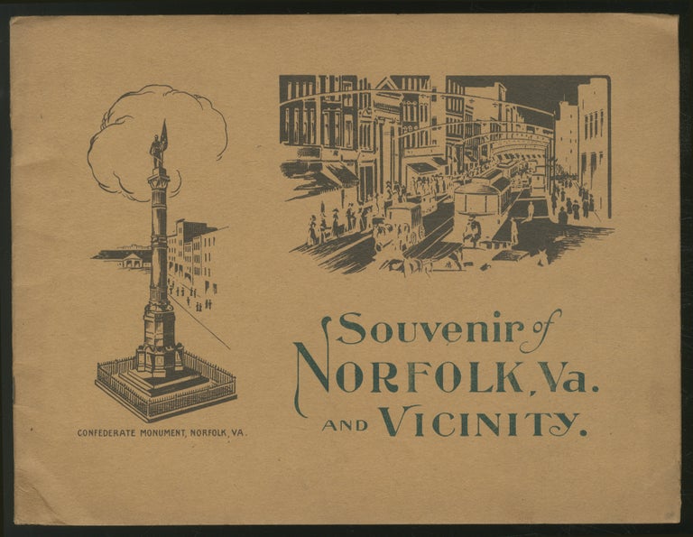 Item #357720 [Cover title]: Souvenir Of Norfolk, Va., and Vicinity