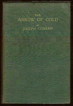 Item #35823 The Arrow of Gold. Joseph CONRAD