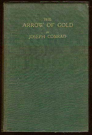 Item #35823 The Arrow of Gold. Joseph CONRAD.