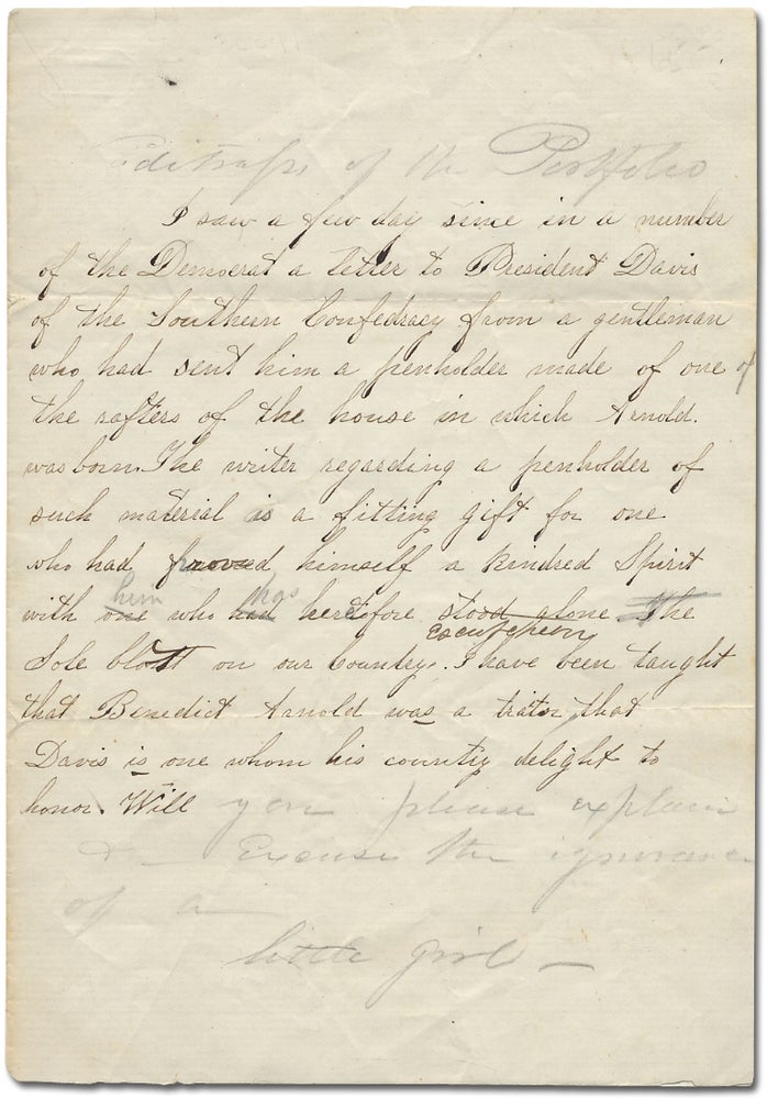 Item #358488 Autograph Letter Signed "A Little Girl" Upon the Comparison of Jefferson Davis to Benedict Arnold. A LITTLE GIRL.