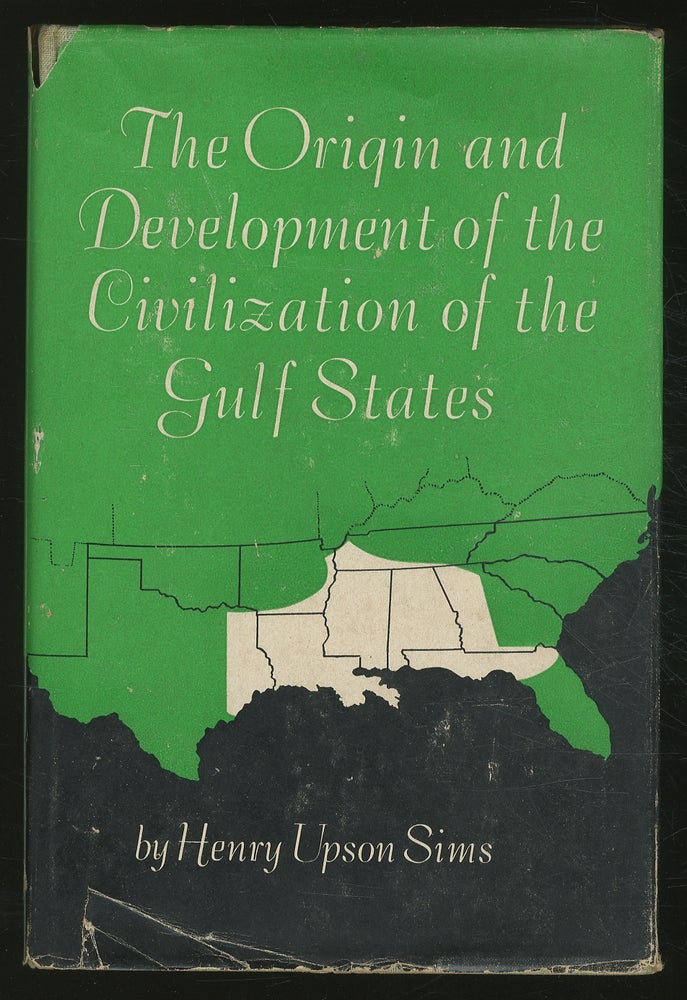 Item #358606 The Origin and Development of the Civilization of the Gulf States. Henry Upson SIMS.